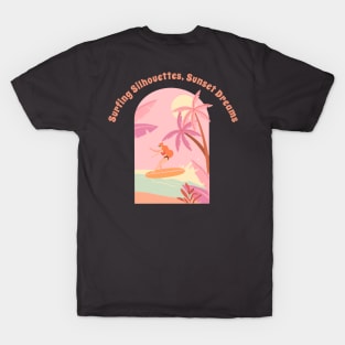 Beach Surfing Surfing Silhouettes, Sunset Dreams. T-Shirt